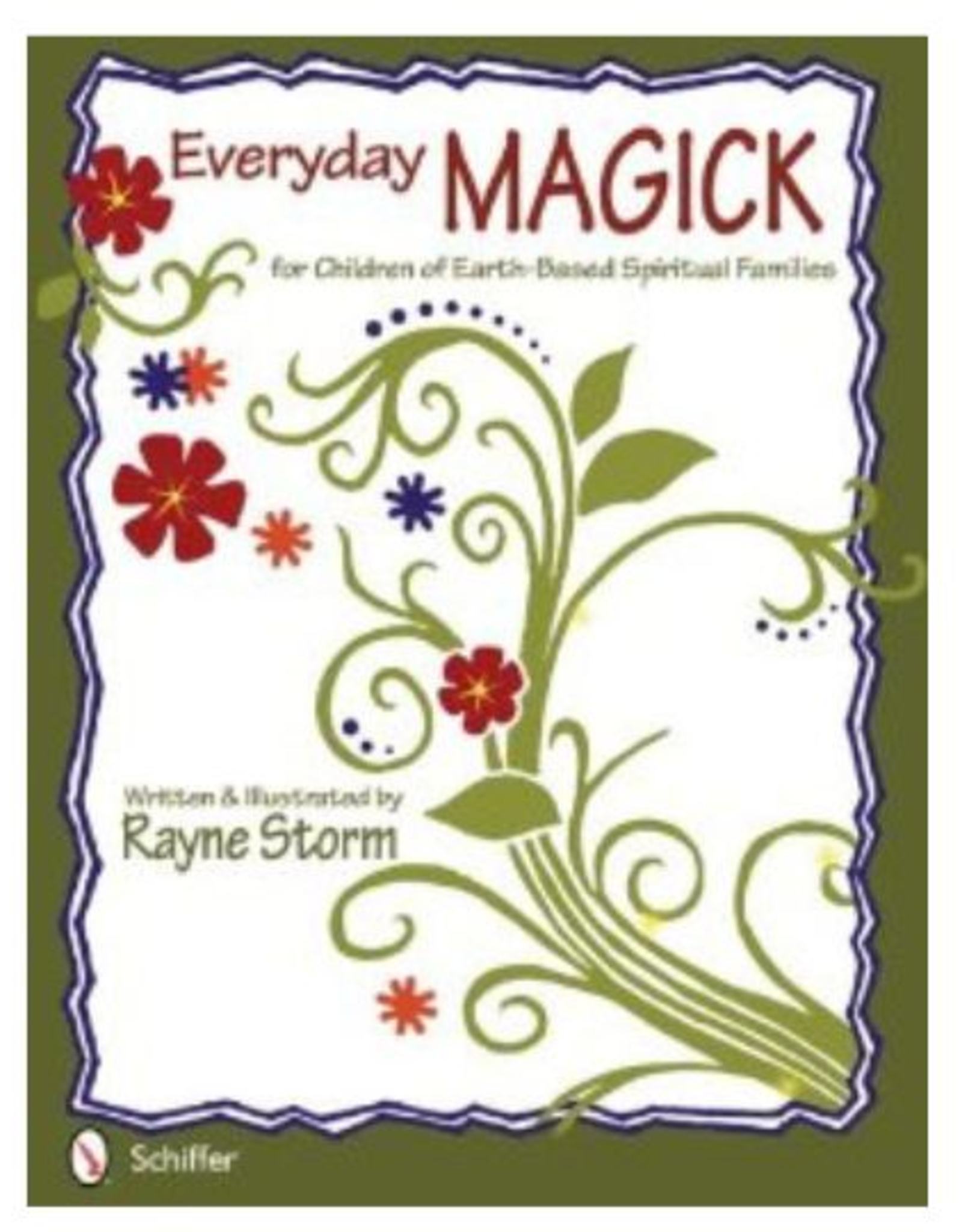 Rayne Storm Everyday Magick for Children by Rayne Storm