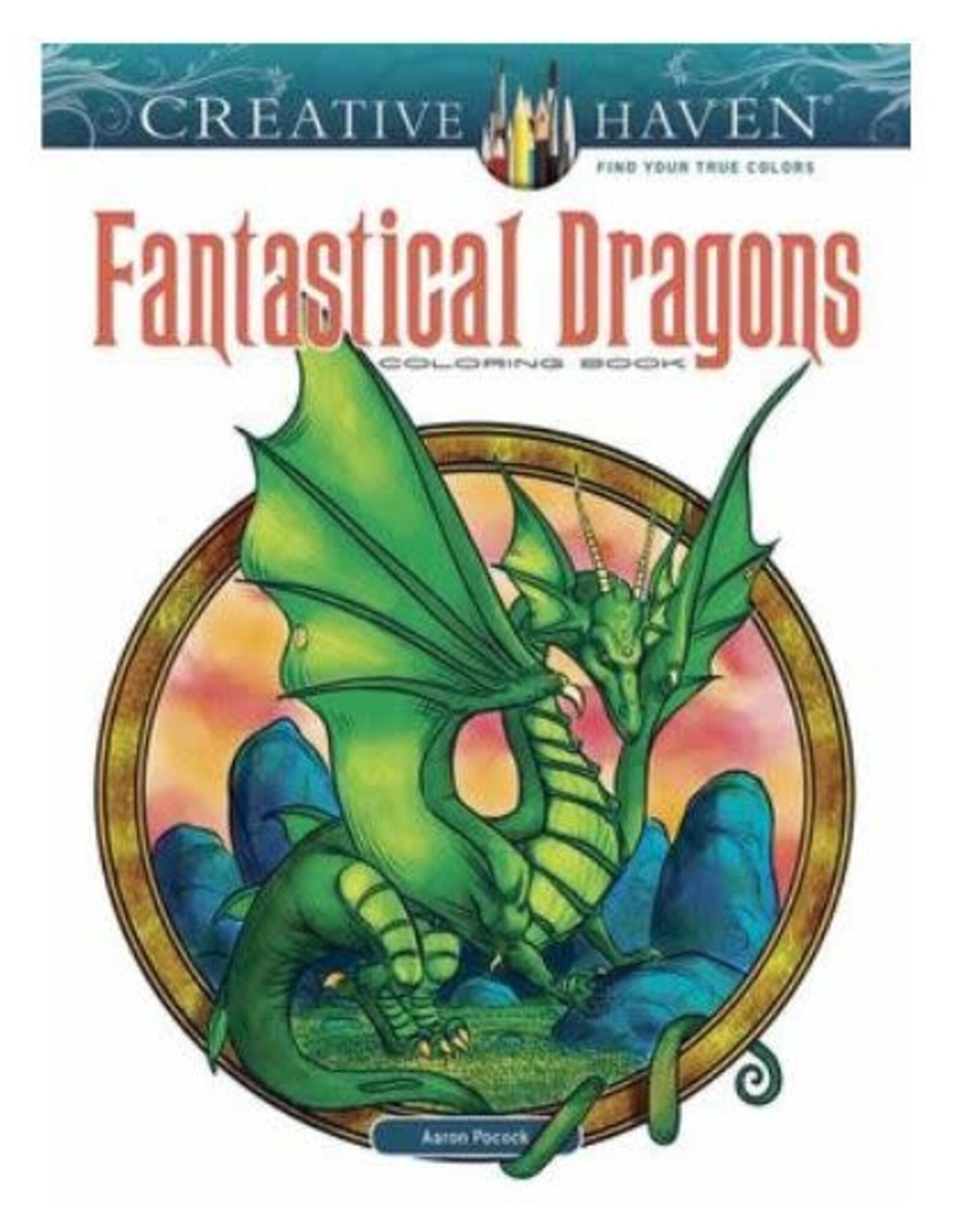 Creative Haven Fantastical Dragons Coloring Book by Creative Haven
