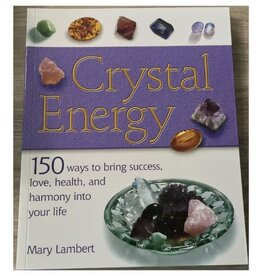 Mary Lambert Crystal Energy by Mary Lambert