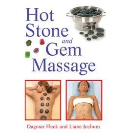 Dagmar Fleck Hot Stone and Gem Massage by Dagmar Fleck & Liane Jochum