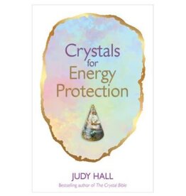 Judy Hall Crystals for Energy Protection by Judy Hall