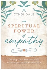 Cyndi Dale Spiritual Power of Empathy by Cyndi Dale