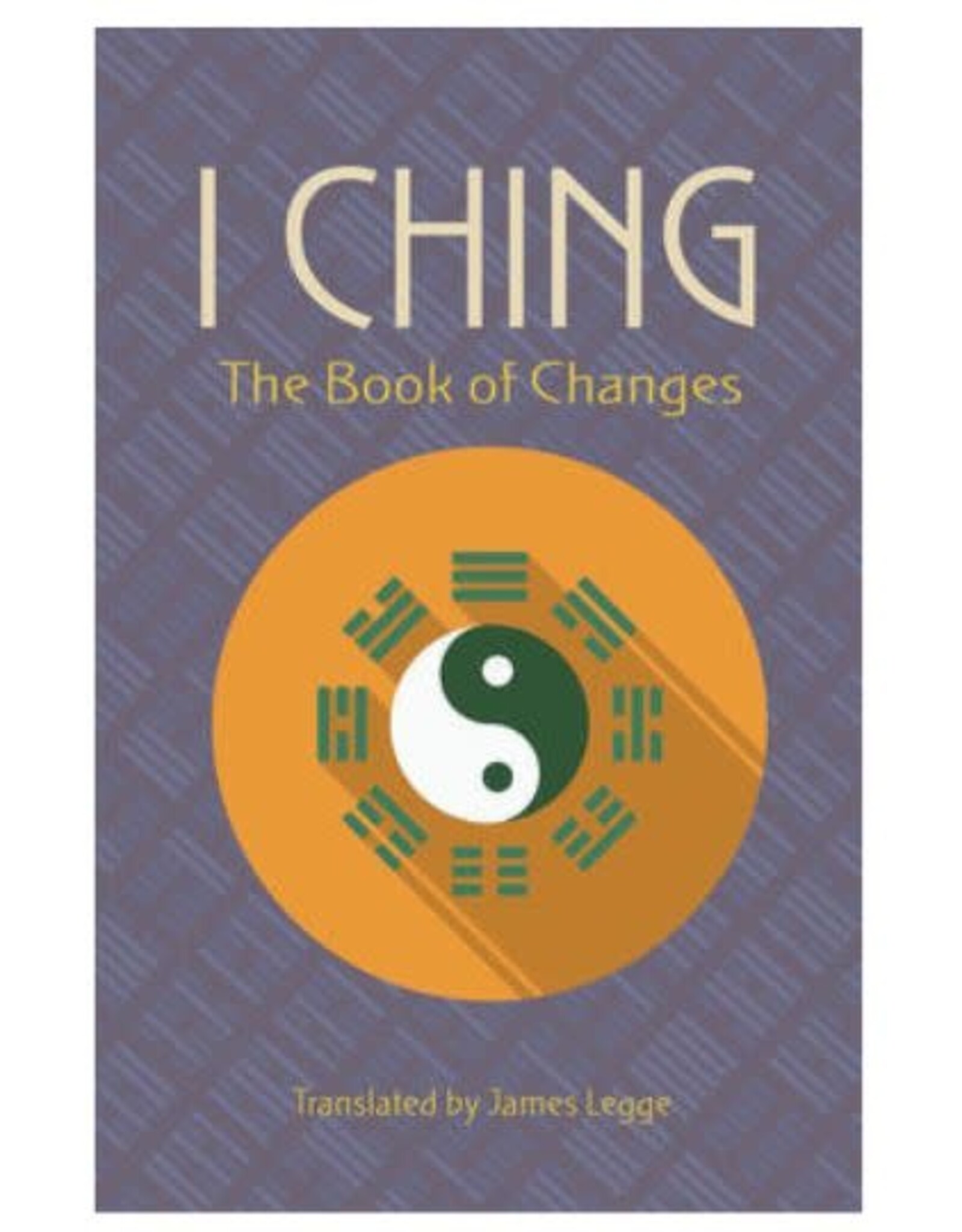 James Legge I Ching by James Legge