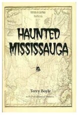 Terry Boyle Haunted Mississauga by Terry Boyle