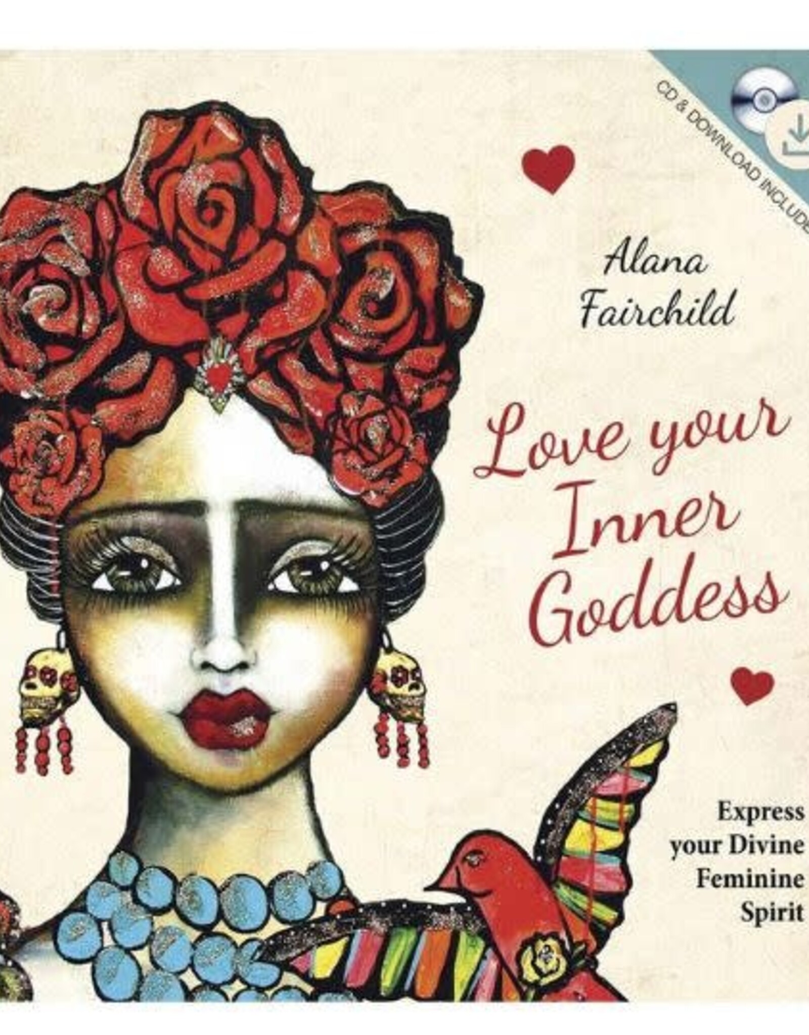 Alana Fairchild Love Your Inner Goddess Book and CD by Alana Fairchild