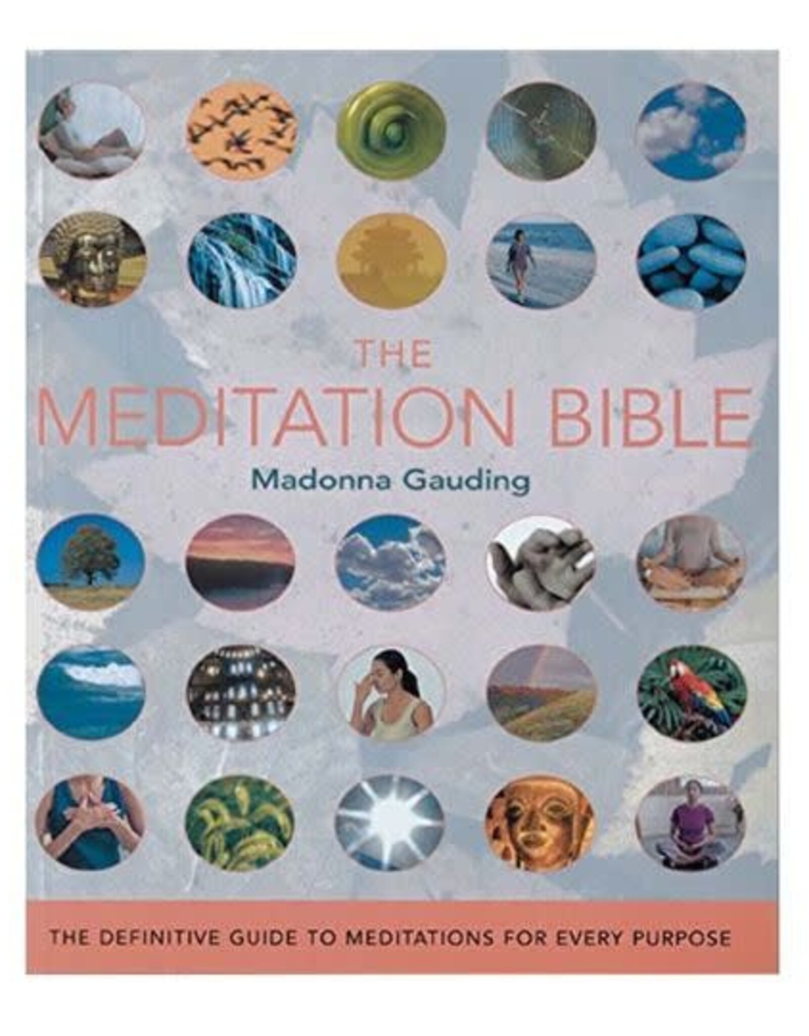 Madonna Gauding Meditation Bible by Madonna Gauding