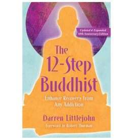 Darren Littlejohn 12-Step Buddhist by Darren Littlejohn