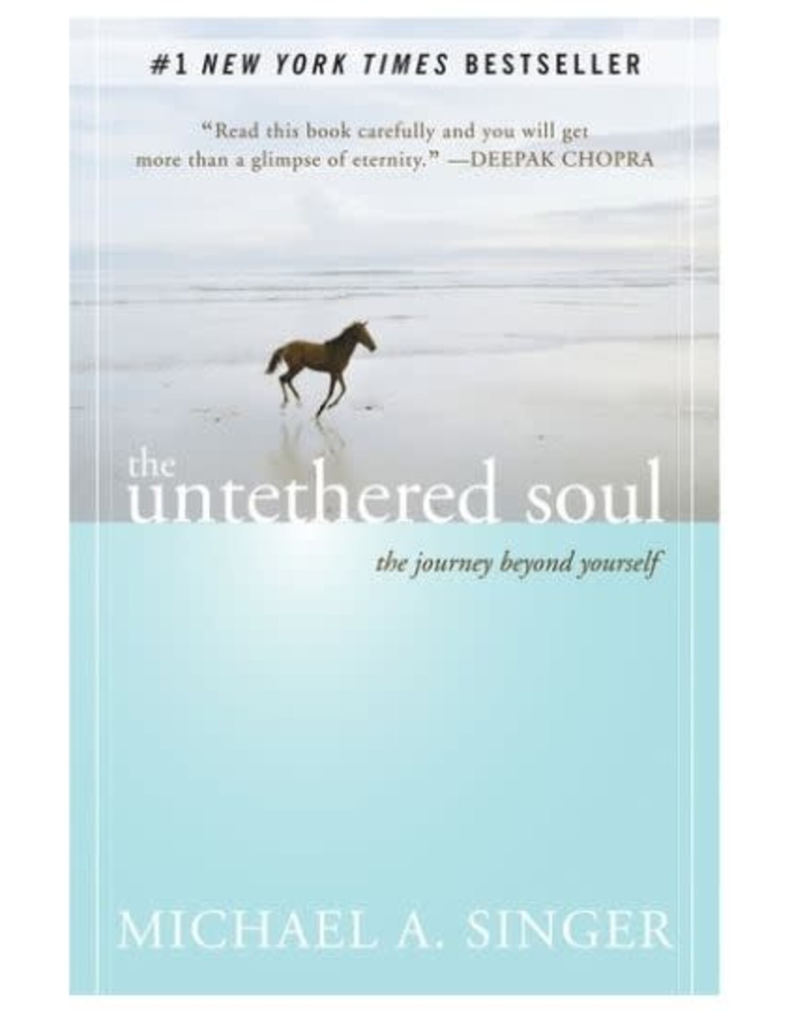 Michael A. Singer Untethered Soul by Michael A. Singer