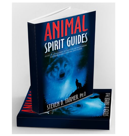 Steven D.  Farmer Animal Spirit Guides by Steven D. Farmer
