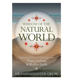 Wisdom of the Natural World by Granddaughter Crow