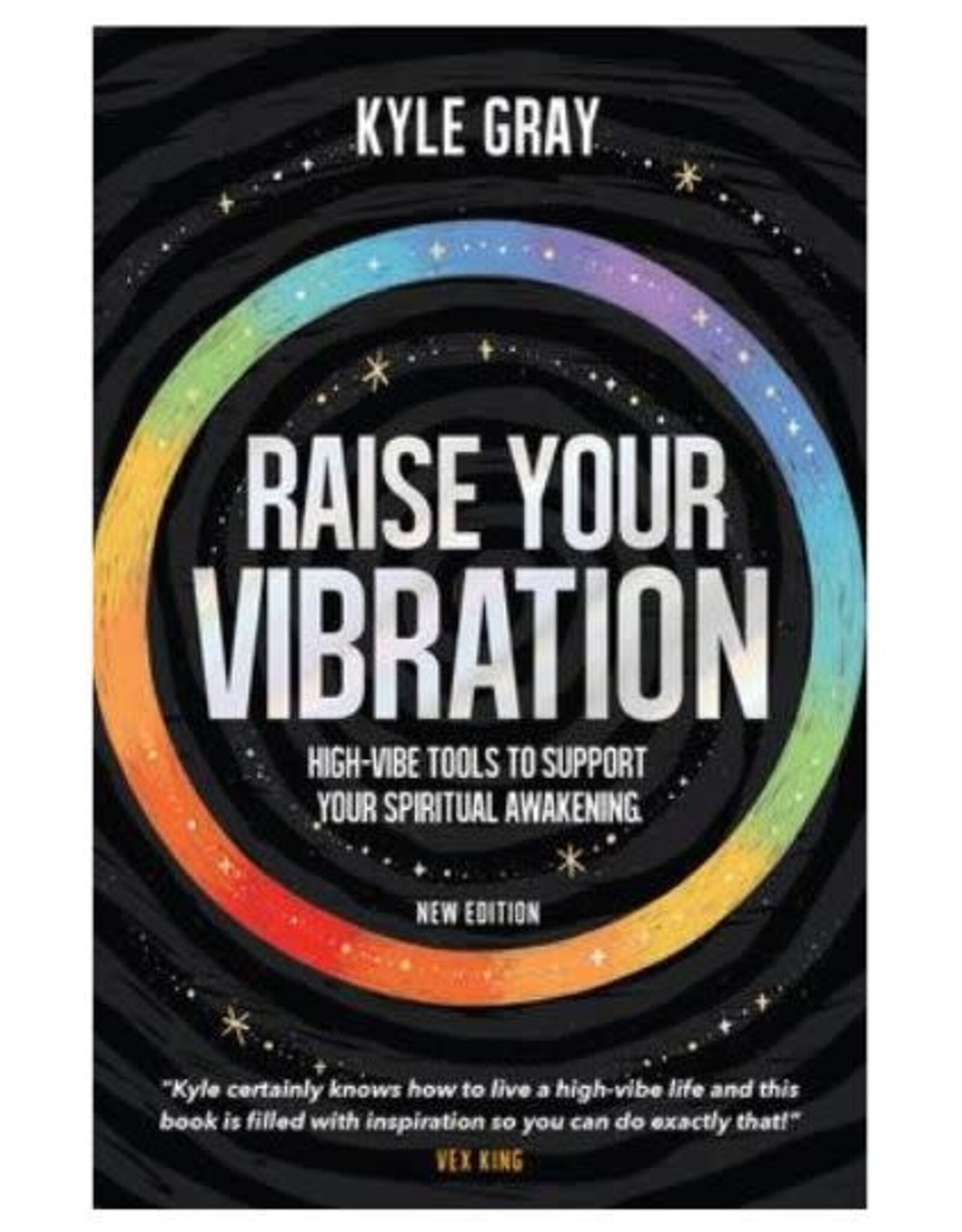 Kyle Gray Raise Your Vibration New Edition by Kyle Gray