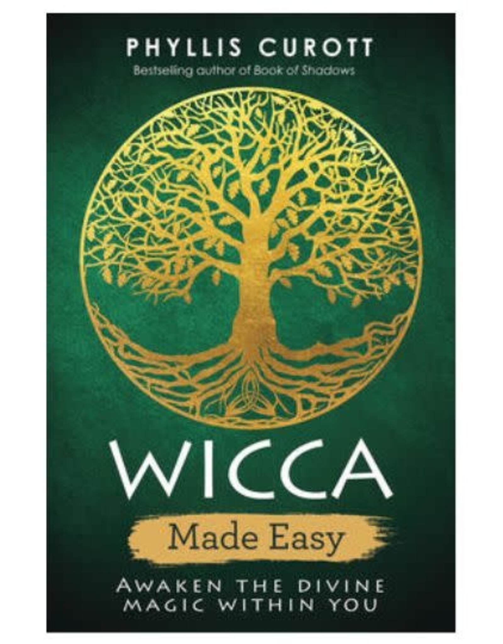 Wicca Made Easy by Phyllis Curott