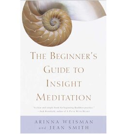 Beginner's Guide to Insight Meditation by Arinna Weisman and Jean Smith