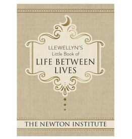 Llewellyn's Little Book of Life Between Lives by The Newton Institute