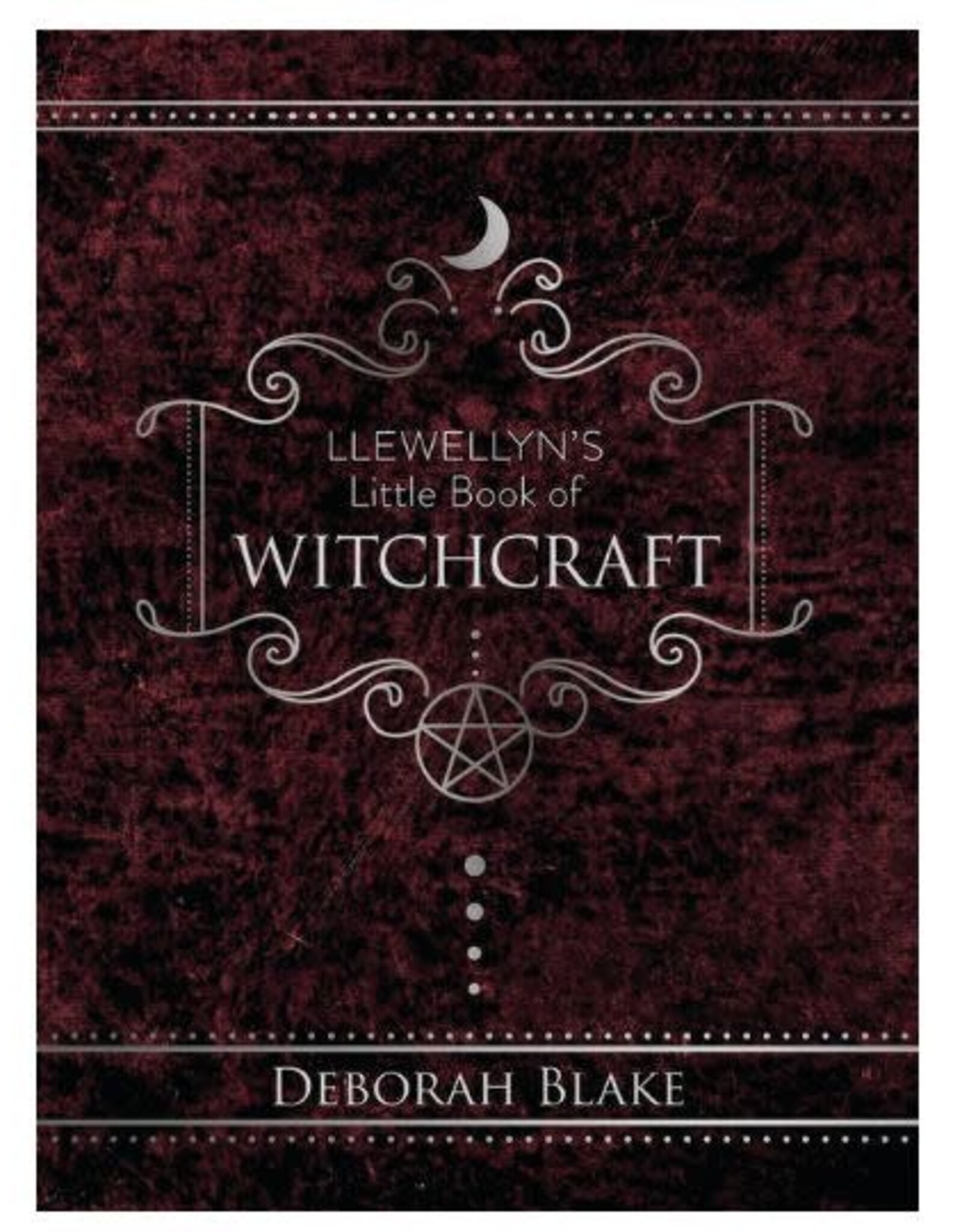 Llewellyn's Little Book of Witchcraft by Deborah Blake