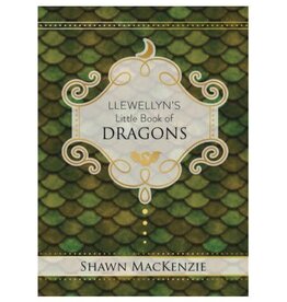 Llewellyn's Little Book of Dragons by Shawn MacKenzie