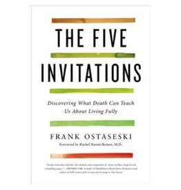 Five Invitations by Frank Ostaseski