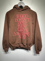 Praying If God Doesn't Exist Brown Hoodie M