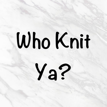 Who Knit Ya - White