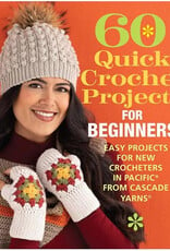 Cascade 60 Quick Crochet Projects for Beginners