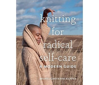 Knitting for Radical Self-Care