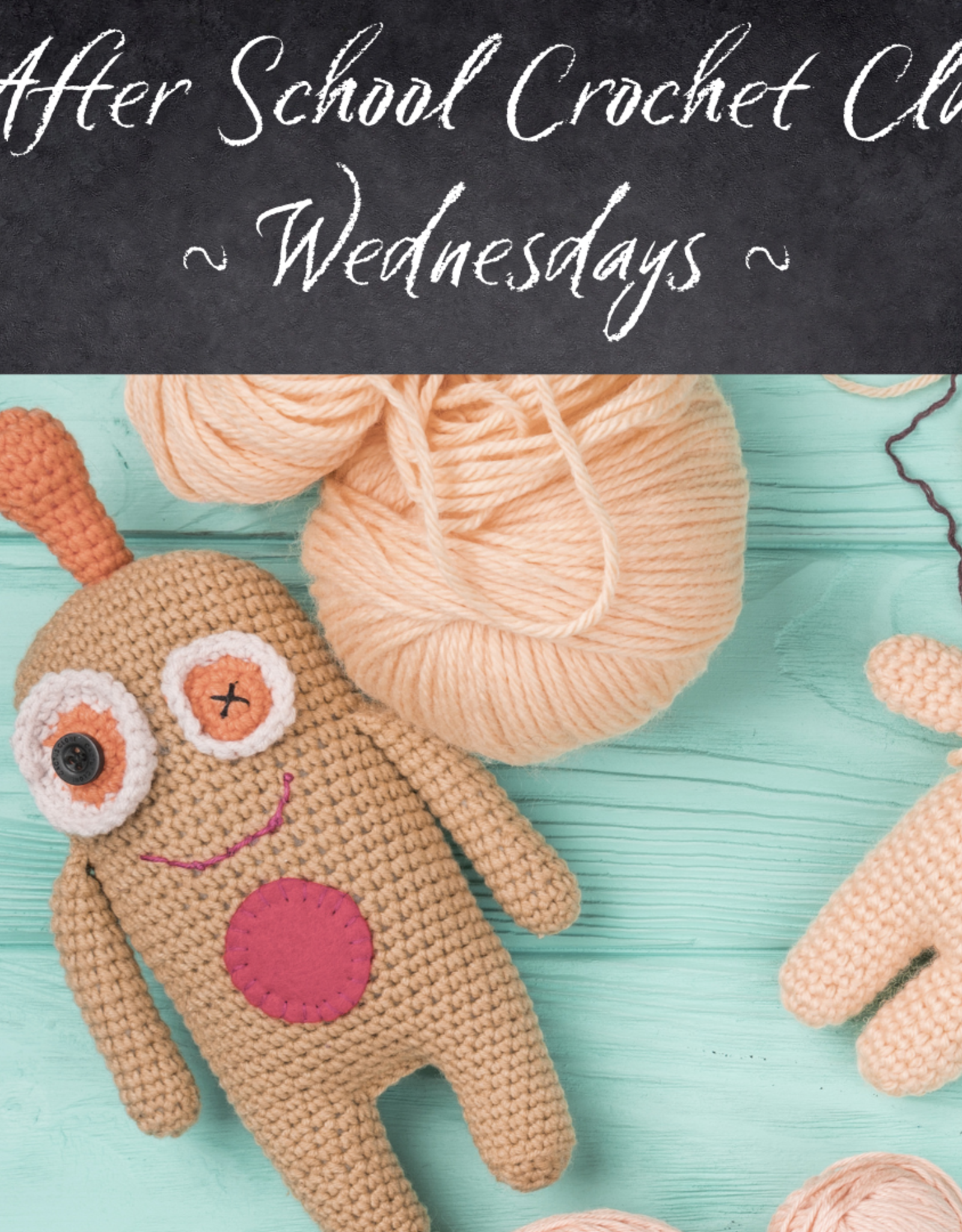 After-school Crochet Club (Wednesdays)