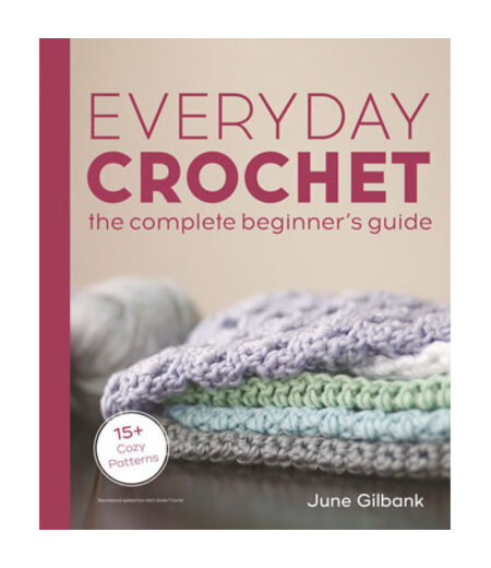 Everyday Crochet - The Complete Beginner's Guide