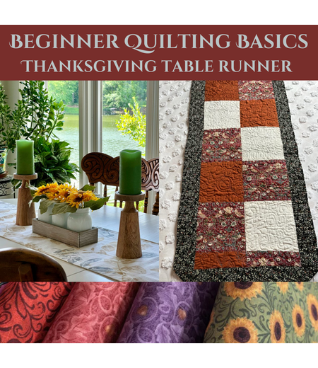 Beginner Quilting Basics - Thanksgiving Table Runner