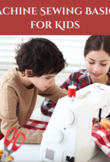 Machine Sewing Basics for Kids