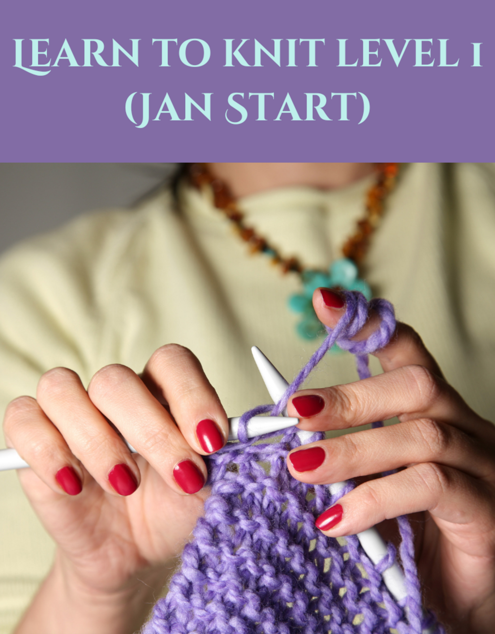 Learn to Knit Level 1