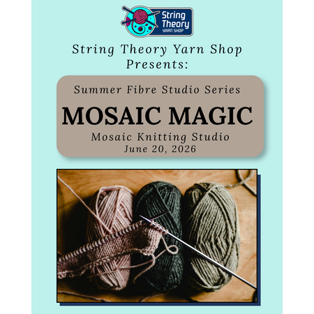 June 20 - Mosaic Magic: Mosaic Knitting Studio