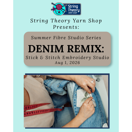 Aug 1 - Denim Remix: Stick & Stitch Embroidery Studio