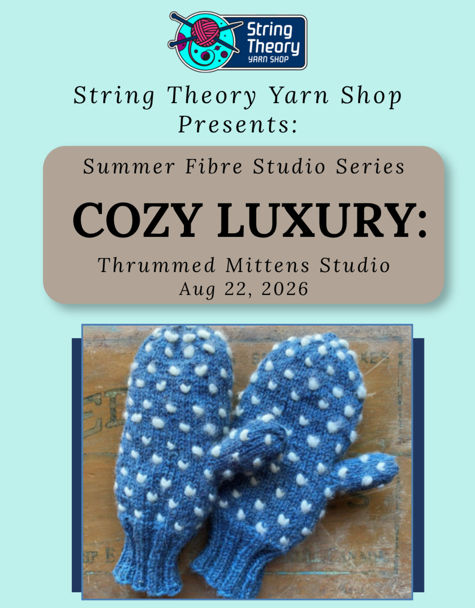 Aug 22 - Cozy Luxury: Thrummed Mittens Studio