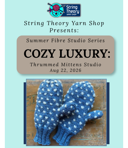 Aug 22 - Cozy Luxury: Thrummed Mittens Studio
