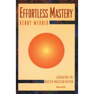 Effortless Mastery By Kenny Werner