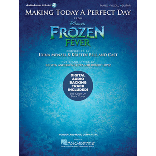 Hal Leonard Disney’s Frozen Fever “Making Today a Perfect Day” for Piano/Vocal/Guitar