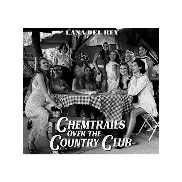 Lana Del Rey - Chemtrails Over the Country Club