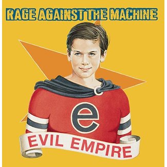 Rage Against the Machine - Evil Empire