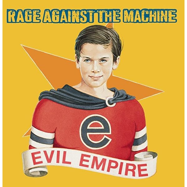 Rage Against the Machine - Evil Empire