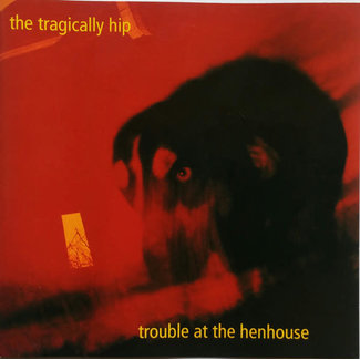 The Tragically Hip- Trouble At the Henhouse (2LP)
