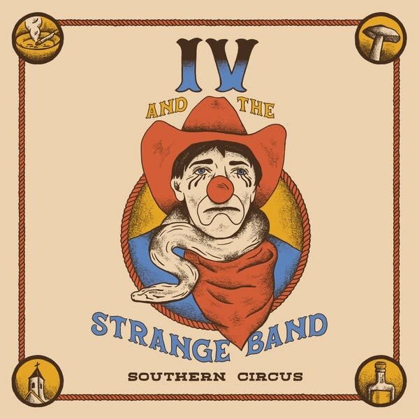 IV And The Strange Band- Southern Circus