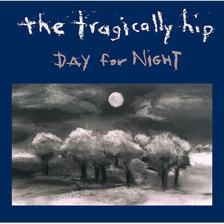 The Tragically Hip - Day for Night (2LP)