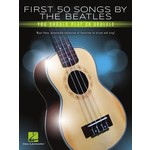 Hal Leonard The First 50 Songs by The Beatles You Should Play on Ukulele