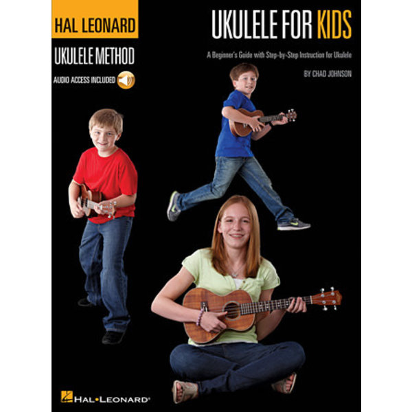 Hal Leonard Ukulele For Kids – The Hal Leonard Ukulele Method A Beginner's Guide with Step-by-Step Instruction for Ukulele