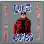 Luke Combs - What You See Is What You Get