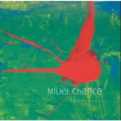 Milky Chance - Sadnecessary