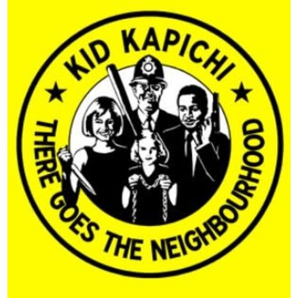 Kid Kapichi - There Goes The Neighbourhood
