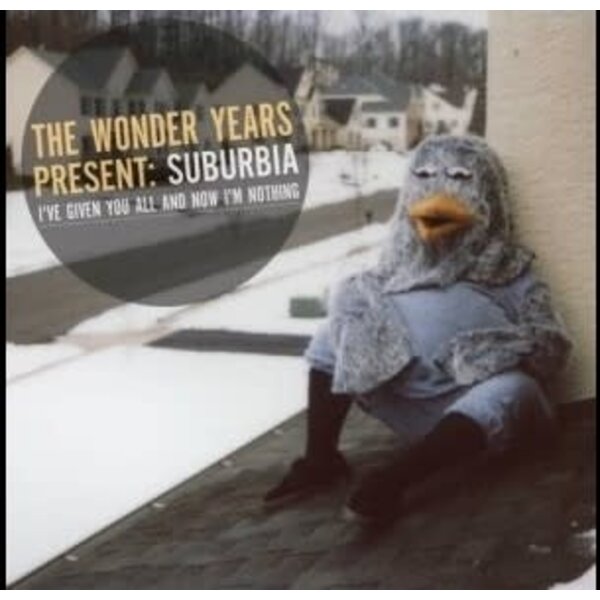 Wonder Years - Suburbia I've Given You All And Now I'm Nothing