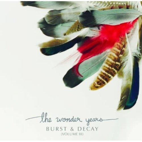 Wonder Years Burst & Decay (volume III)