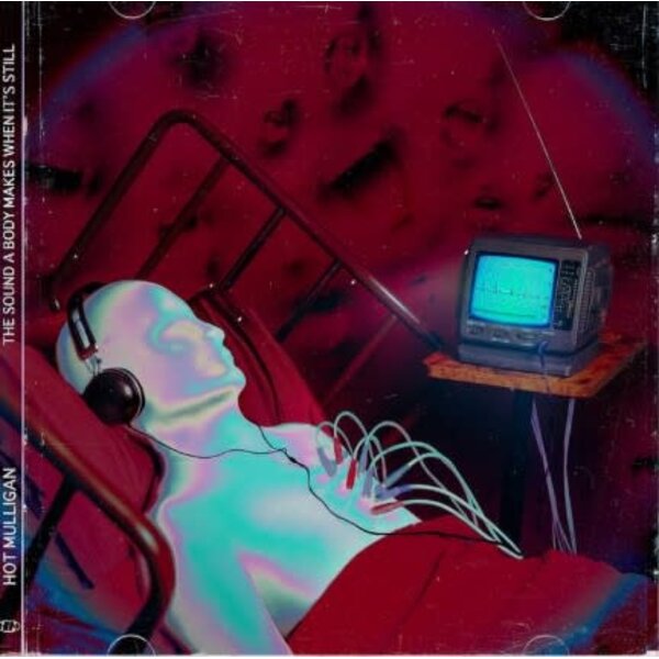 Hot Mulligan The Sound A Body Makes When it's Still